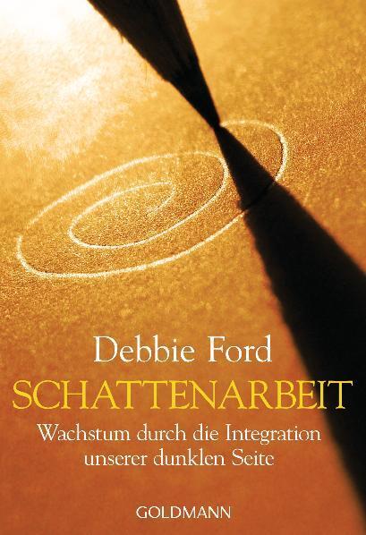 Cover: 9783442219834 | Schattenarbeit | Wachstum durch die Integration unserer dunklen Seite