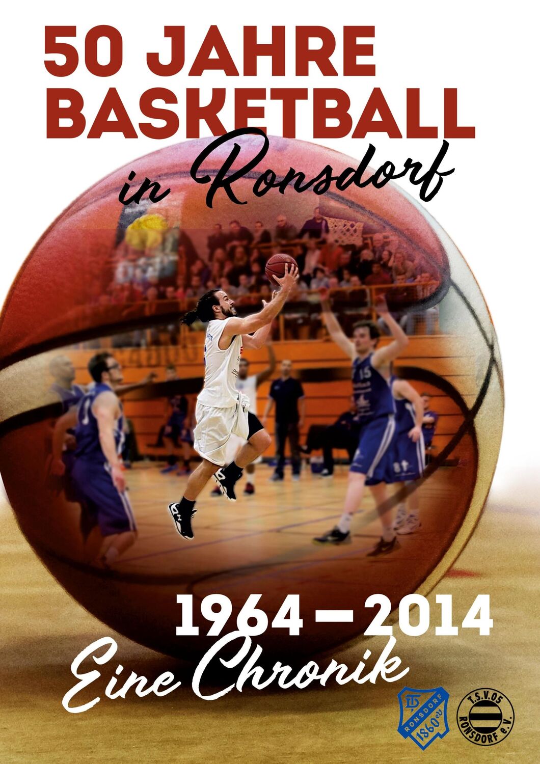 Cover: 9783756289479 | 50 Jahre Basketball in Ronsdorf | 1964 - 2014 - Eine Chronik | Buch