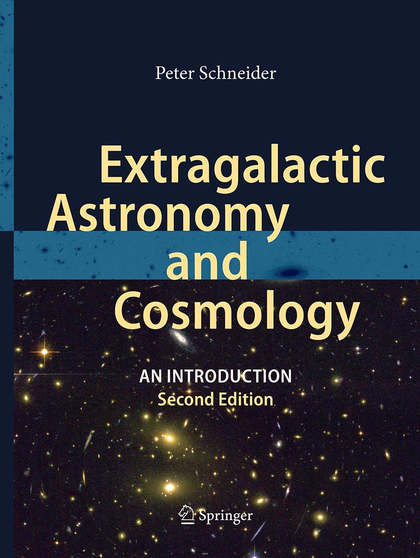 Cover: 9783662500606 | Extragalactic Astronomy and Cosmology | An Introduction | Schneider