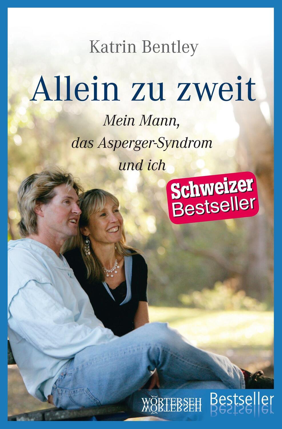 Cover: 9783037633090 | Allein zu zweit | Mein Mann, das Asperger-Syndrom und ich | Bentley