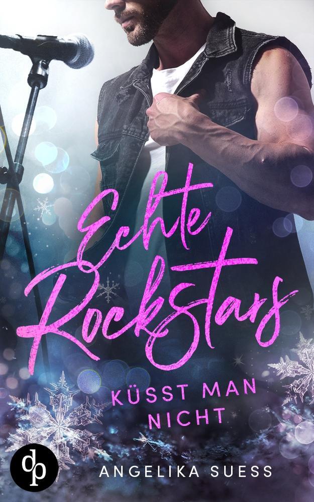 Cover: 9783987787140 | Echte Rockstars küsst man nicht | Angelika Süss | Taschenbuch | 372 S.