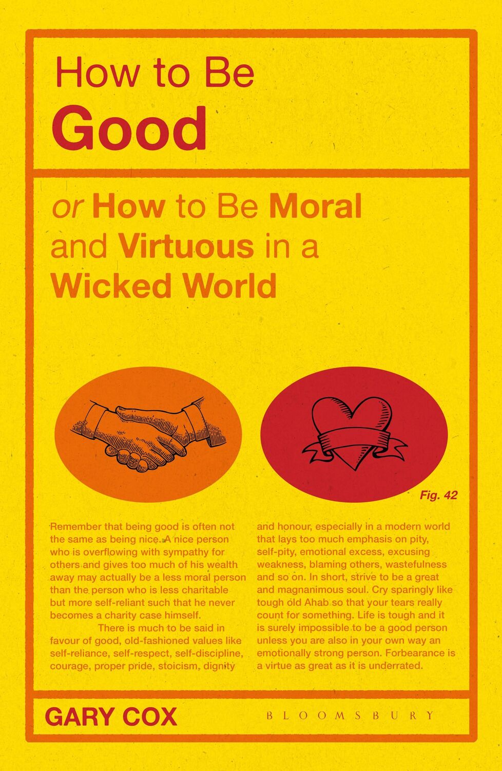 Cover: 9781350154599 | How to be Good | or How to Be Moral and Virtuous in a Wicked World