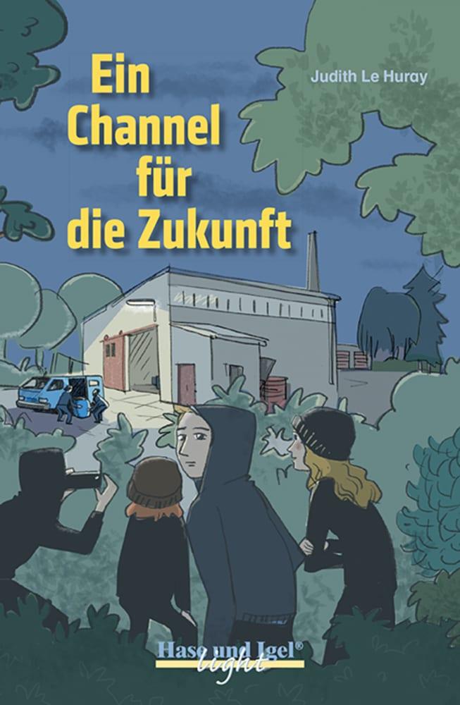 Cover: 9783863164607 | Ein Channel für die Zukunft / x-light | Schulausgabe | Judith Le Huray