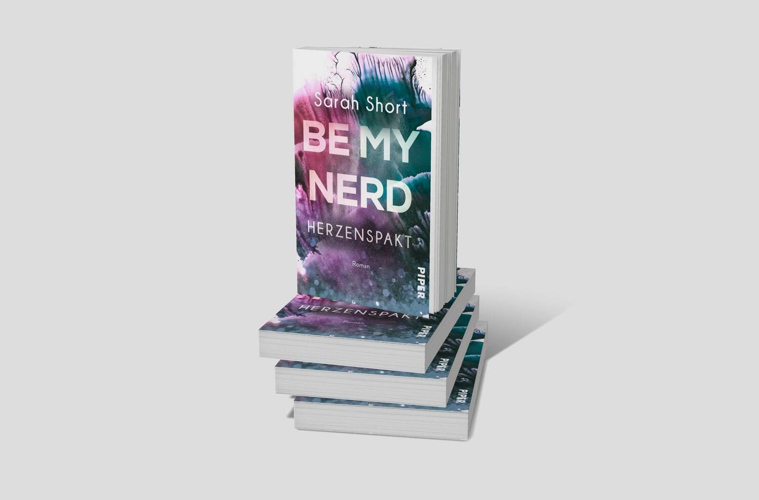 Bild: 9783492504423 | Be my Nerd - Herzenspakt | Sarah Short | Taschenbuch | 316 S. | 2021