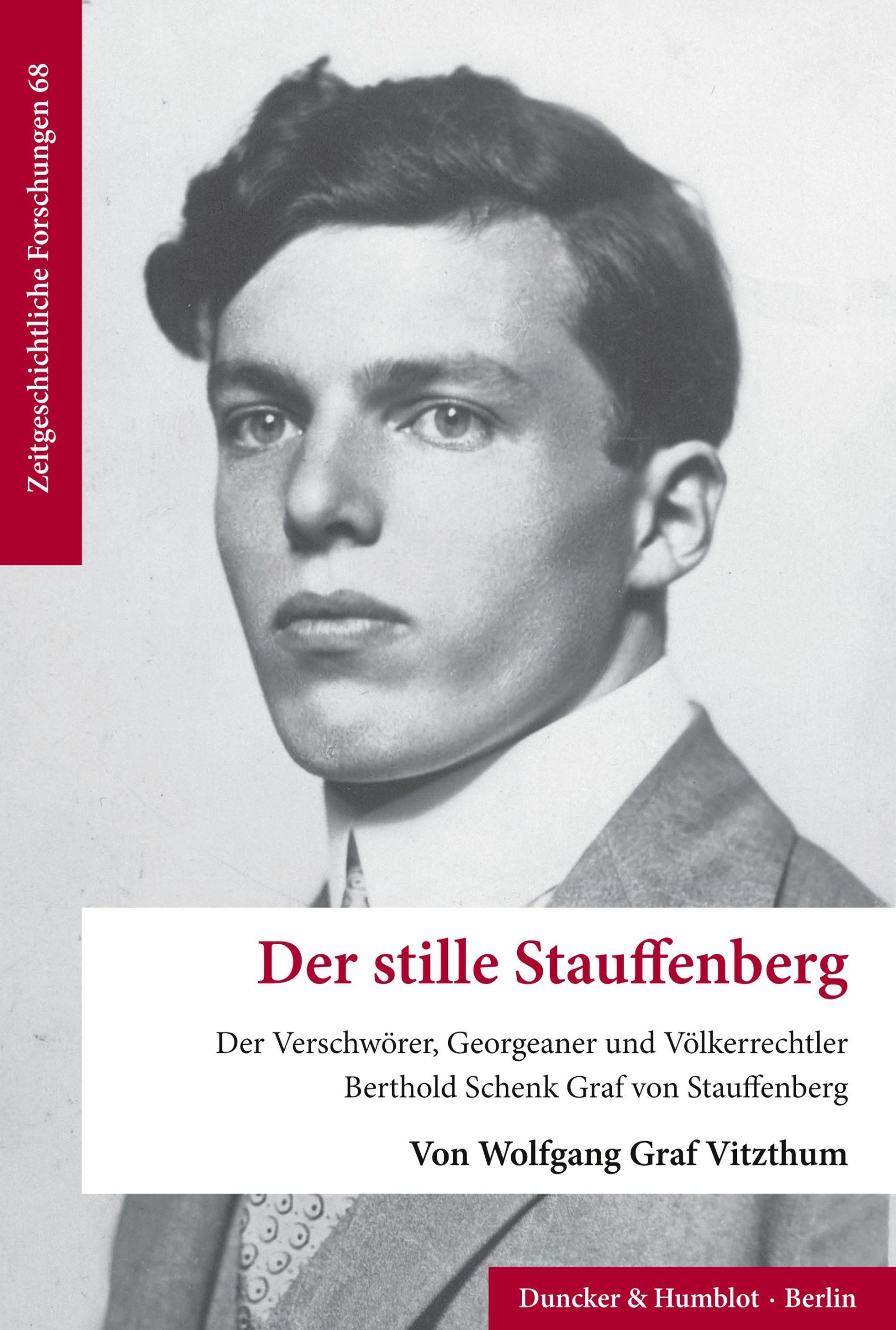 Cover: 9783428191956 | Der stille Stauffenberg | Wolfgang Graf Vitzthum | Taschenbuch | II