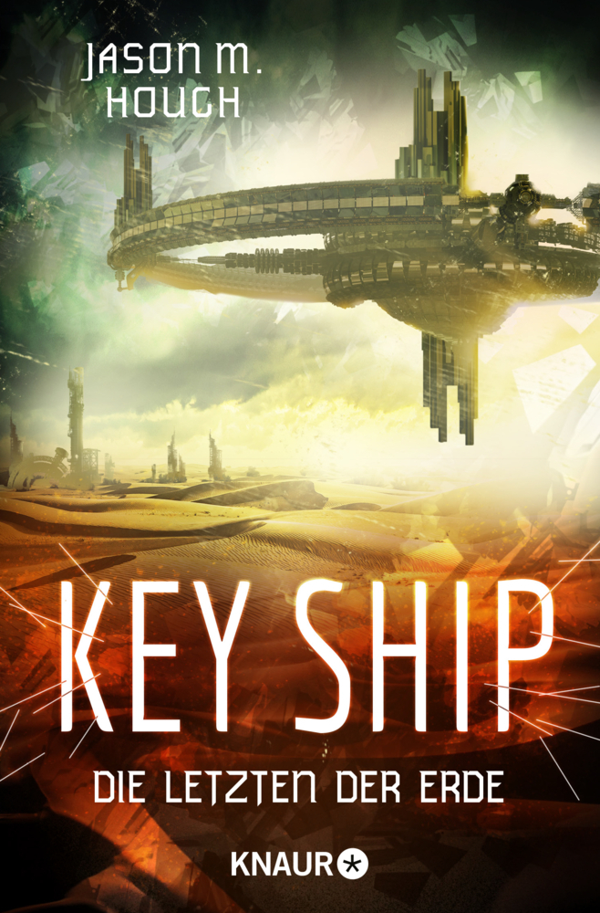 Cover: 9783426519554 | Key Ship | Die Letzen der Erde | Jason M. Hough | Taschenbuch | 512 S.