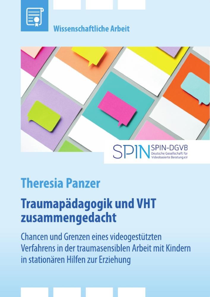 Cover: 9783346851543 | Traumapädagogik und Video-Home-Training (VHT) zusammengedacht | Panzer