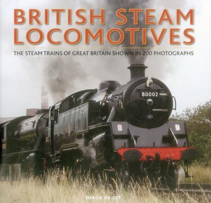 Cover: 9780754831334 | British Steam Locomotives | Mirco de Cet | Buch | Gebunden | Englisch