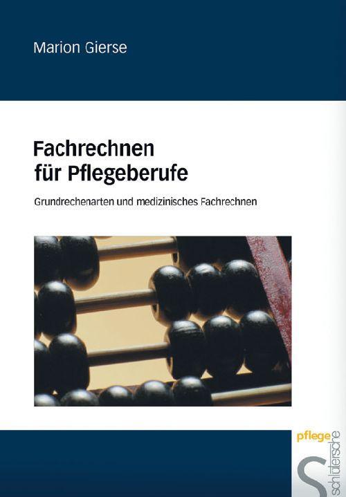 Cover: 9783877065778 | Fachrechnen für Pflegeberufe | Marion Gierse | Taschenbuch | 130 S.