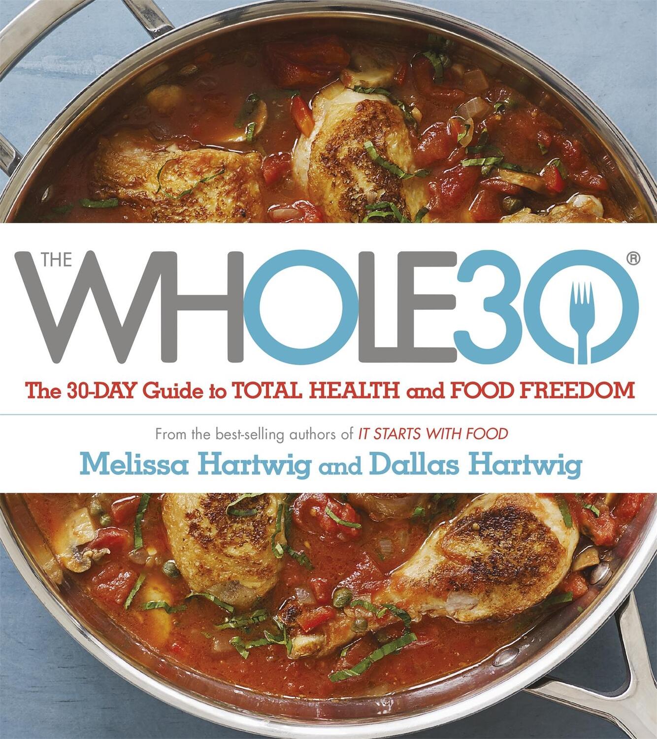 Cover: 9781473619555 | The Whole 30 | Dallas Hartwig (u. a.) | Taschenbuch | Englisch | 2015