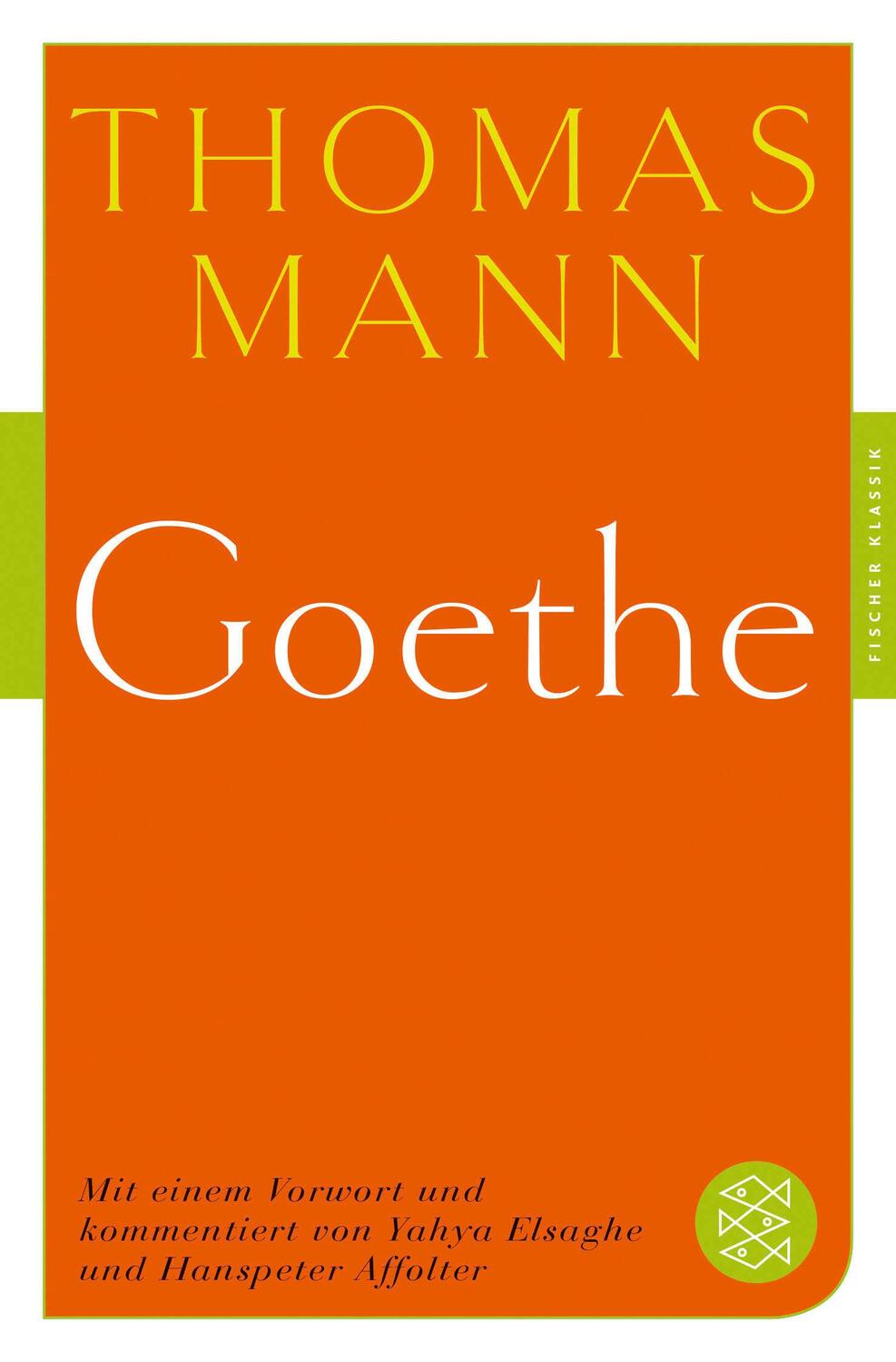 Cover: 9783596906994 | Goethe | Thomas Mann | Taschenbuch | Fischer Klassik | 544 S. | 2019