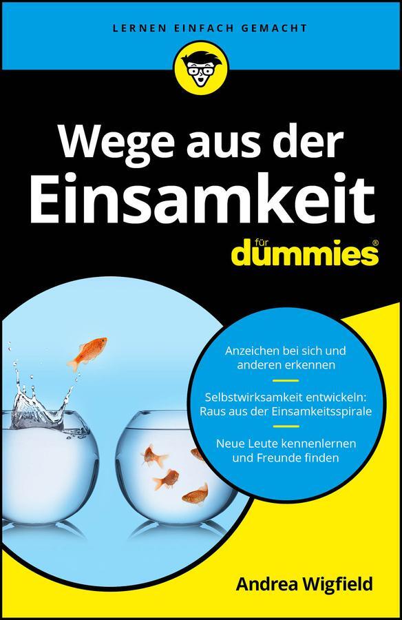 Cover: 9783527722532 | Wege aus der Einsamkeit fur Dummies | Andrea Wigfield | Taschenbuch