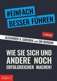 Cover: 9783947942985 | Einfach besser führen | Alexander A/Herman, Jim Gorjinia | Taschenbuch