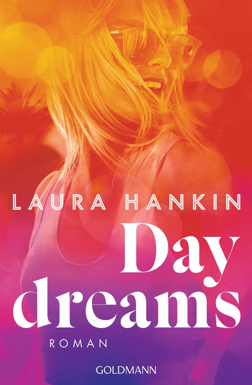 Cover: 9783442494699 | Daydreams | Roman | Laura Hankin | Taschenbuch | 384 S. | Deutsch