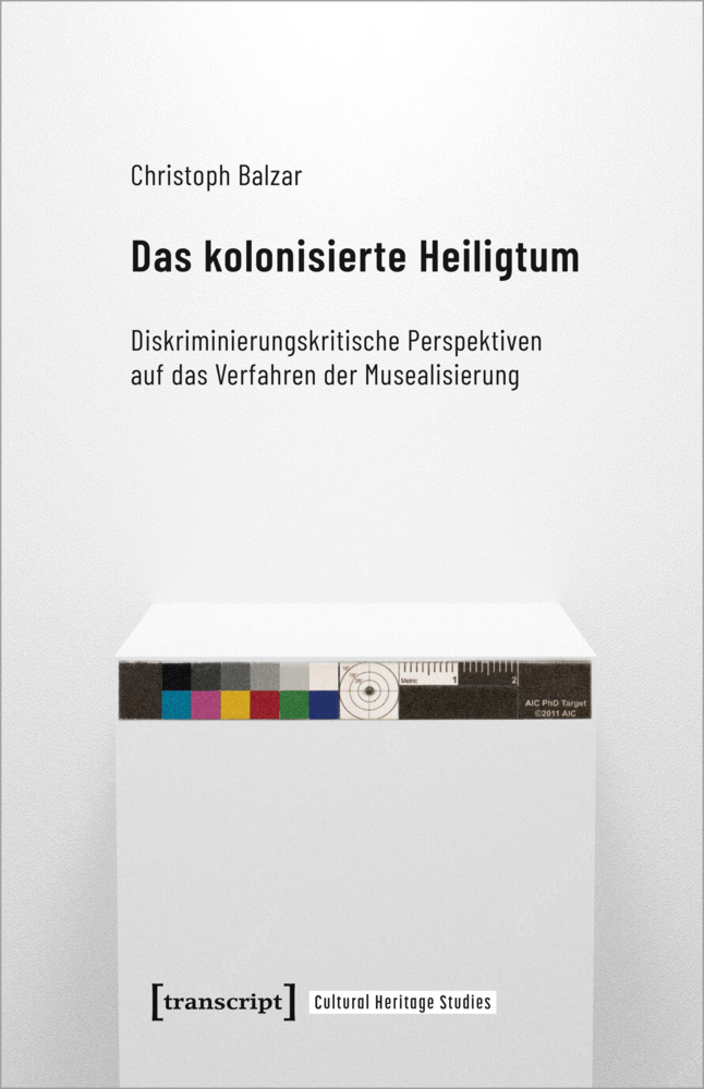 Cover: 9783837665253 | Das kolonisierte Heiligtum | Christoph Balzar | Taschenbuch | 232 S.