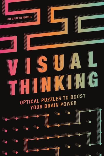 Cover: 9781789293197 | Visual Thinking | Optical Puzzles to Boost Your Brain Power | Moore