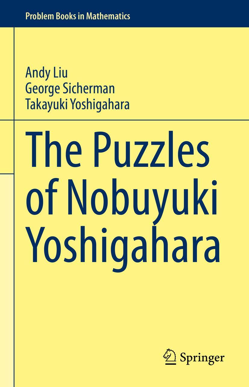 Cover: 9783030628956 | The Puzzles of Nobuyuki Yoshigahara | Andy Liu (u. a.) | Buch | xvii