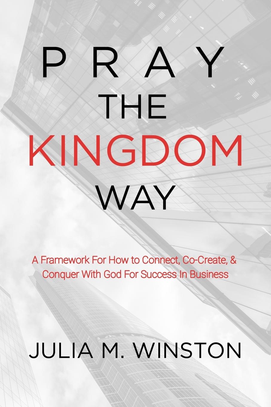 Cover: 9798988327509 | Pray the Kingdom Way | Julia M. Winston | Taschenbuch | Englisch