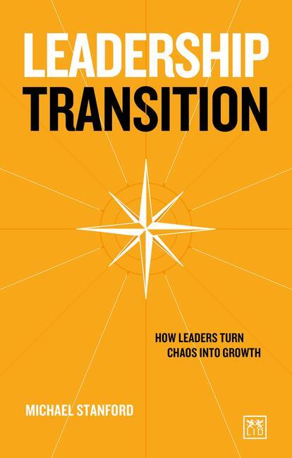 Cover: 9781911687818 | Leadership Transition | How leaders turn chaos into growth | Stanford