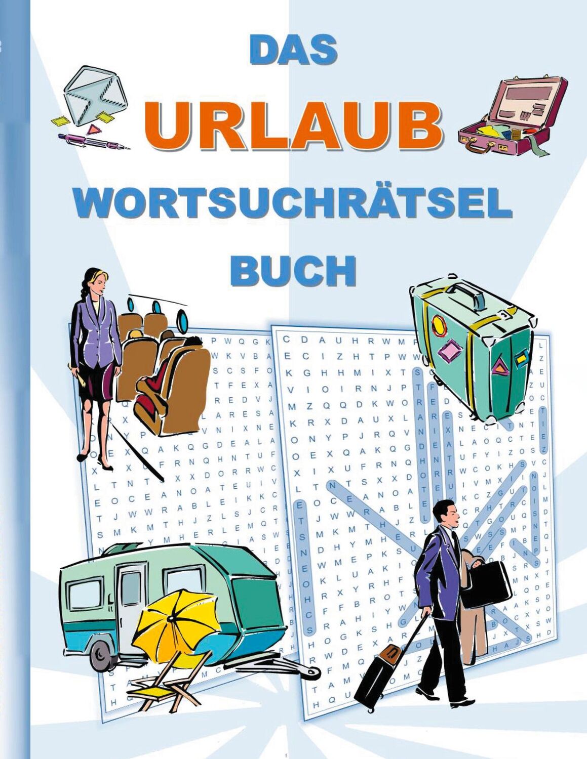 Cover: 9783754353370 | DAS URLAUB WORTSUCHRÄTSEL BUCH | Brian Gagg | Taschenbuch | Paperback