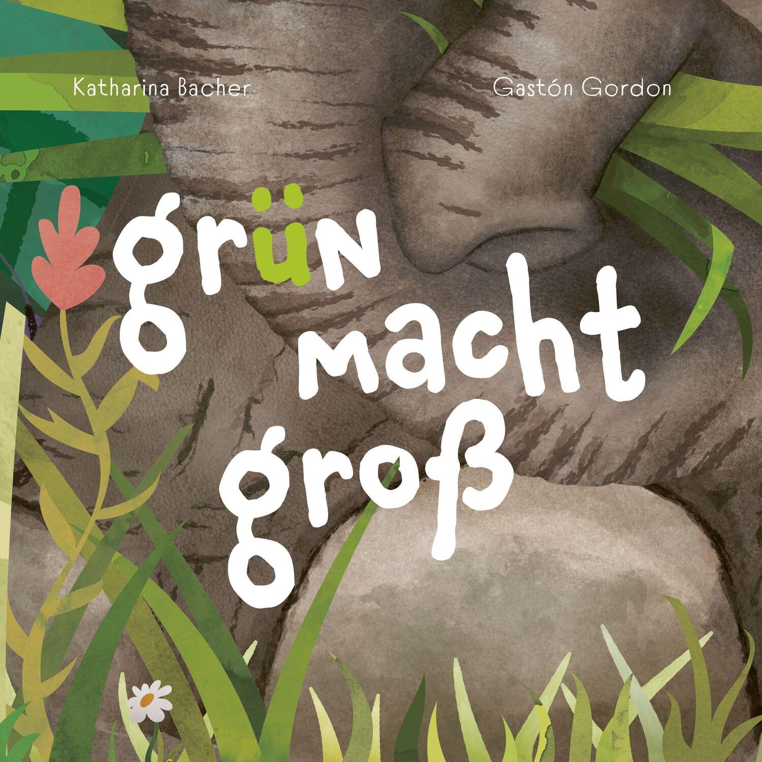 Cover: 9783982385105 | Grün macht groß | Katharina Bacher | Taschenbuch | 40 S. | Deutsch