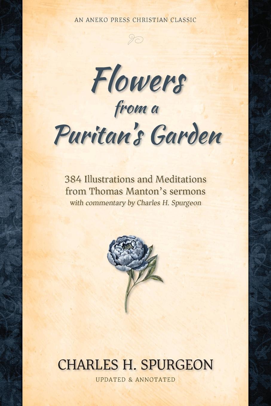 Cover: 9798889364276 | Flowers from a Puritan's Garden | Charles H. Spurgeon (u. a.) | Buch