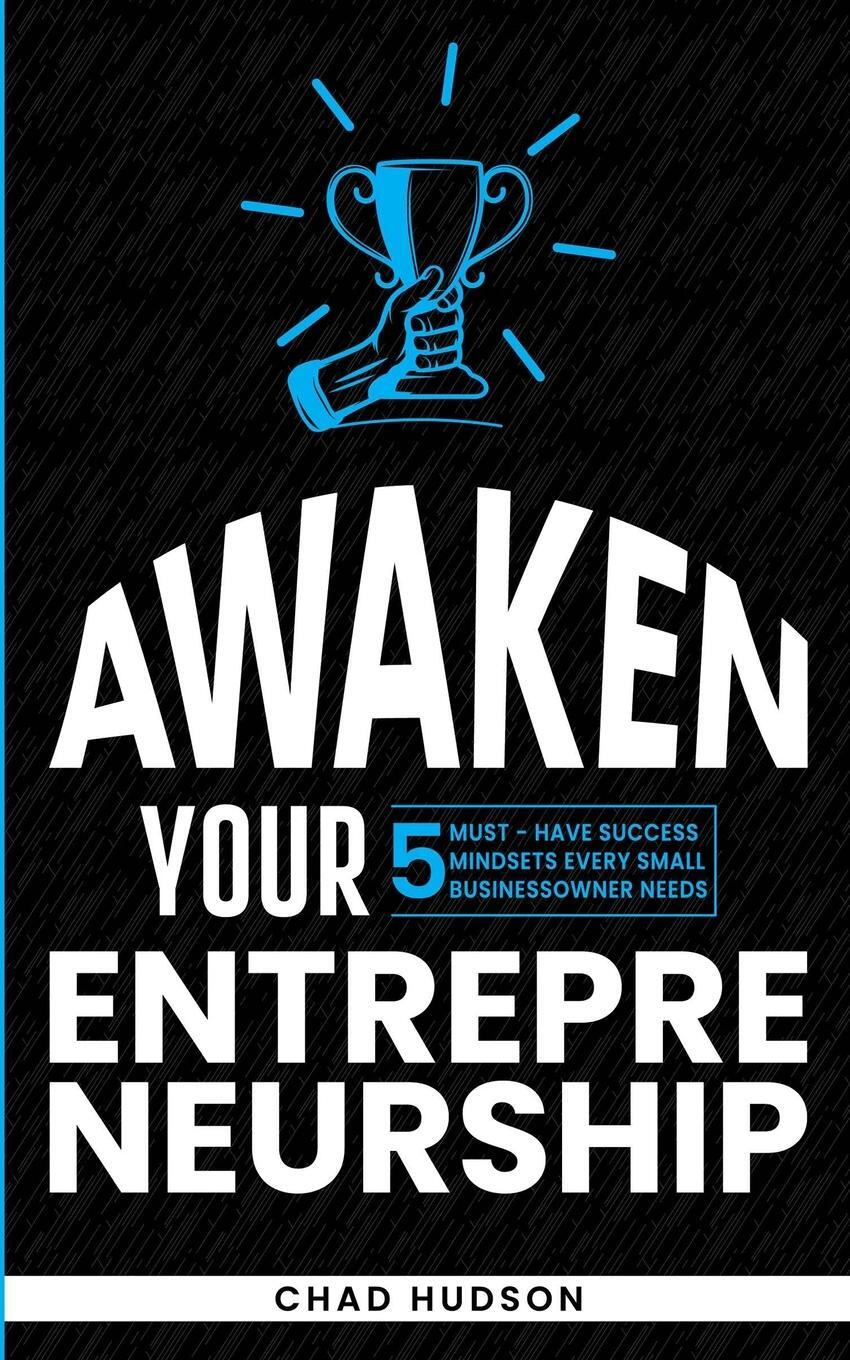 Cover: 9791198624819 | Awaken Your Entrepreneurship | Chad Hudson | Taschenbuch | Paperback