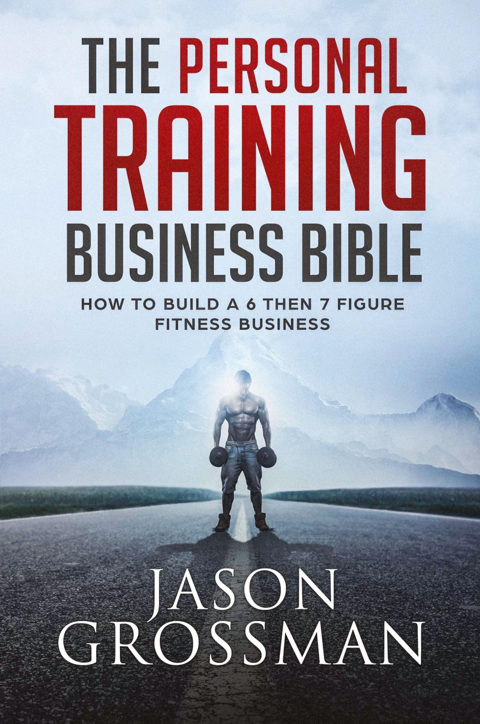 Cover: 9781925681857 | The Personal Training Business Bible | Jason Grossman | Taschenbuch