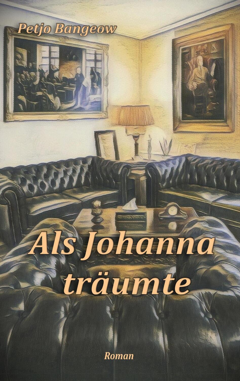 Cover: 9783769300277 | Als Johanna träumte | Petjo Bangeow | Taschenbuch | Paperback | 332 S.