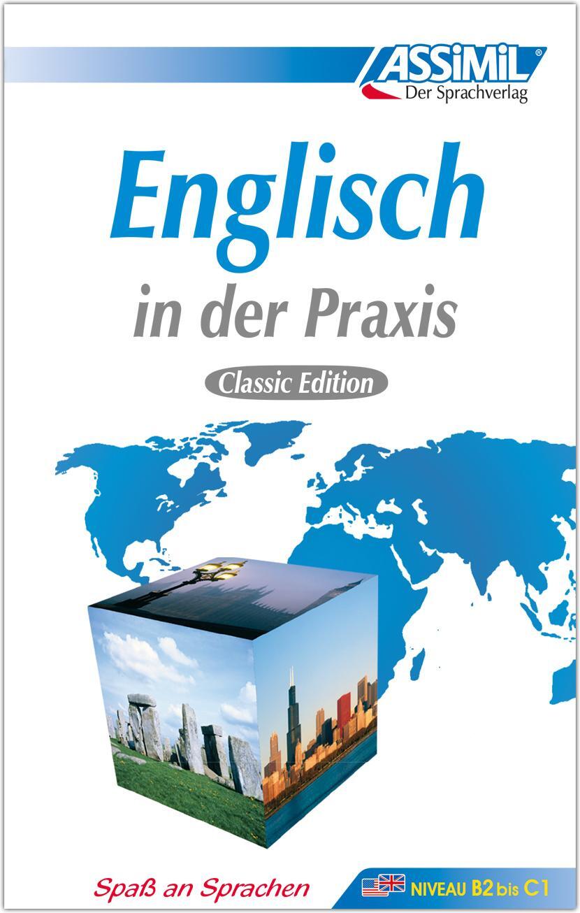 Cover: 9783896250087 | Assimil-Methode. Englisch in der Praxis. Lehrbuch | Anthony Bulger