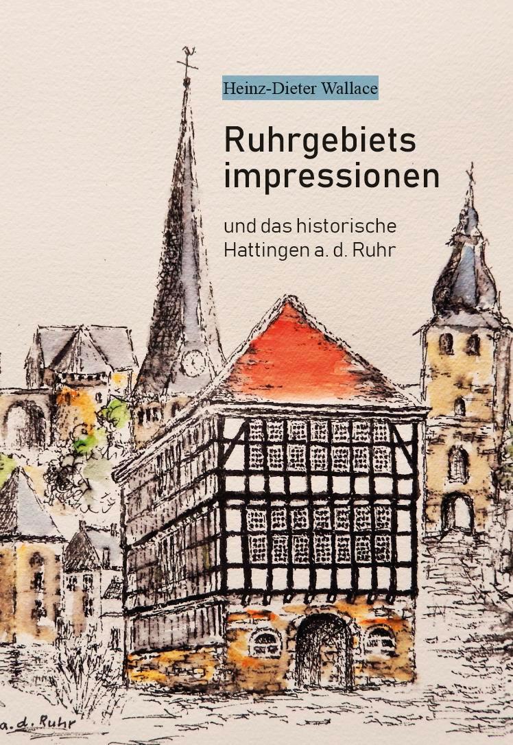 Cover: 9783758100956 | Ruhrgebietsimpressionen | und das historische Hattingen a. d. Ruhr