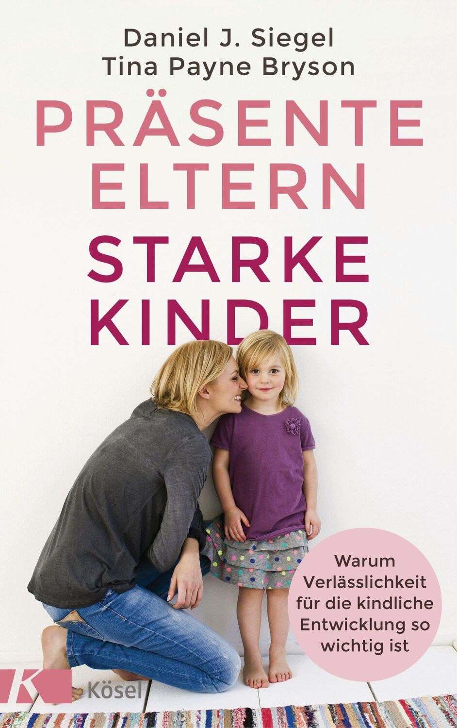 Cover: 9783466347575 | Präsente Eltern - starke Kinder | Tina Payne Bryson (u. a.) | Buch