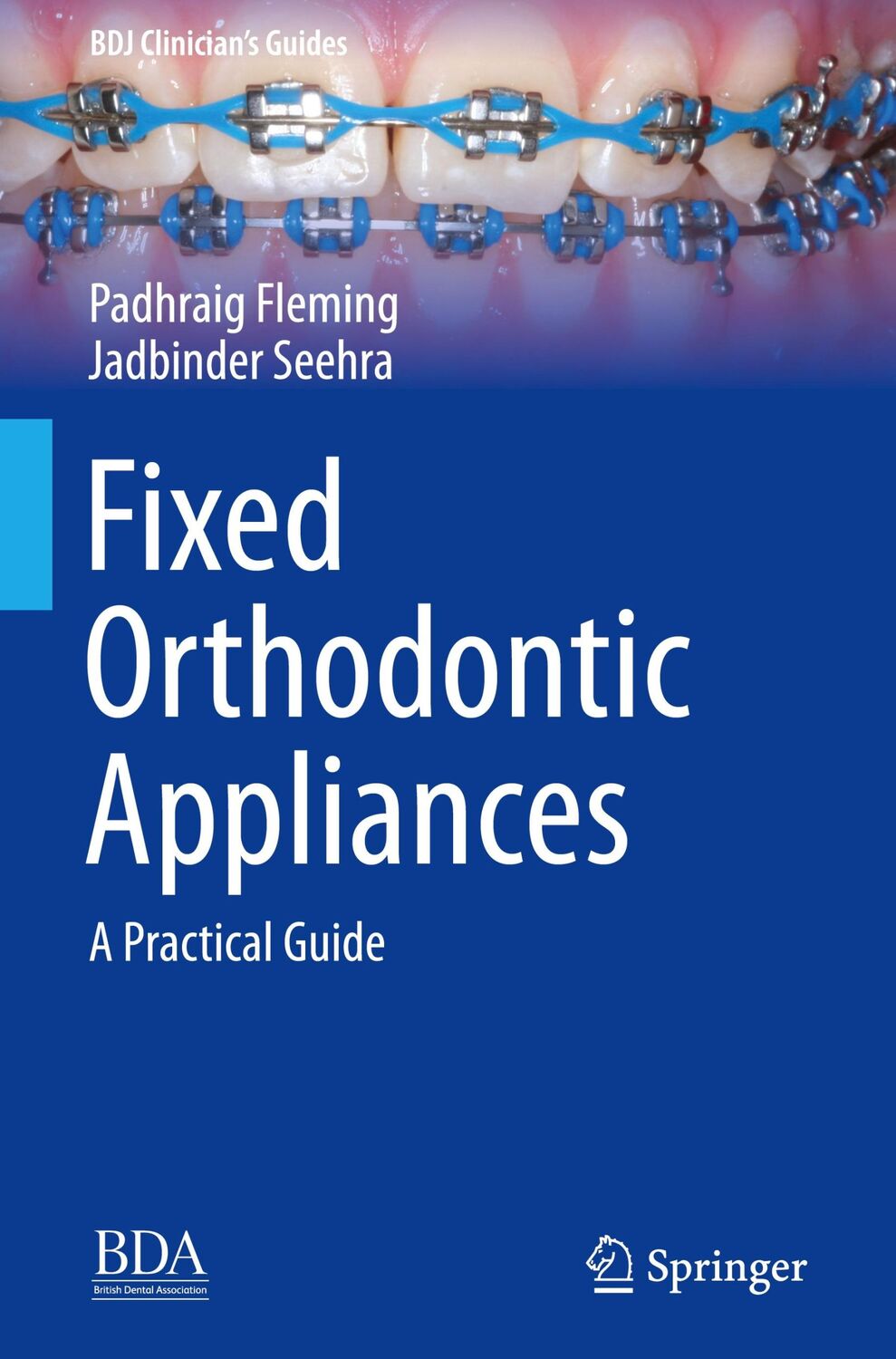 Cover: 9783030121648 | Fixed Orthodontic Appliances | A Practical Guide | Fleming (u. a.)