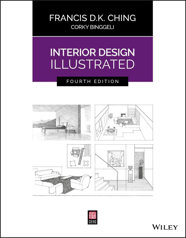 Cover: 9781119377207 | Interior Design Illustrated | Francis D K Ching (u. a.) | Taschenbuch