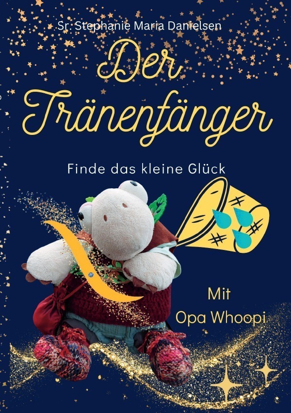 Cover: 9783757513009 | Der Tränenfänger | Finde das kleine Glück. DE | Danielsen | Buch