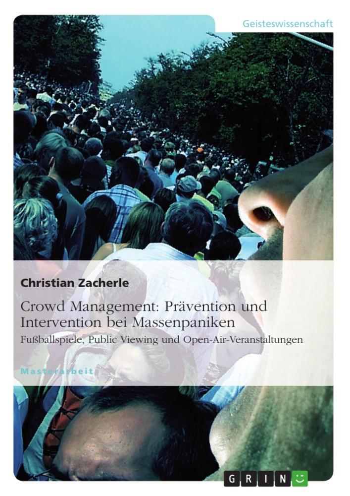 Cover: 9783640603558 | Crowd Management: Prävention und Intervention bei Massenpaniken | Buch