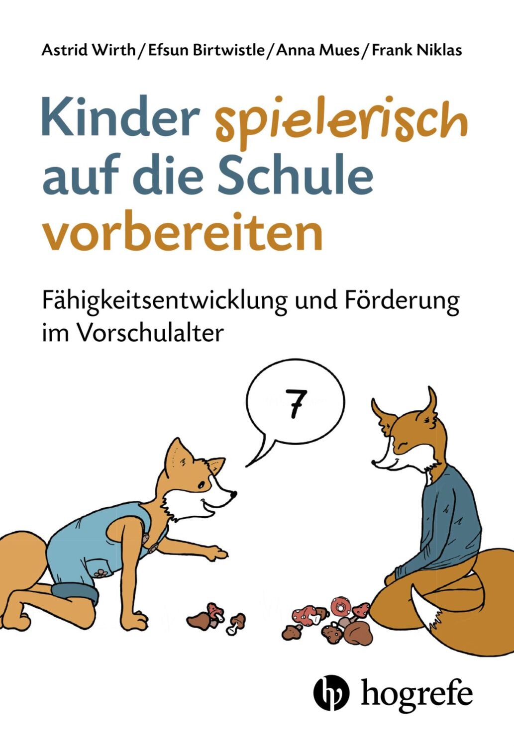 Cover: 9783456861982 | Kinder spielerisch auf die Schule vorbereiten | Astrd Wirth (u. a.)