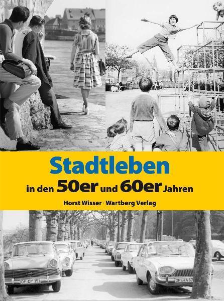 Cover: 9783831323470 | Stadtleben in den 50er und 60er Jahren | Horst Wisser | Buch | 64 S.