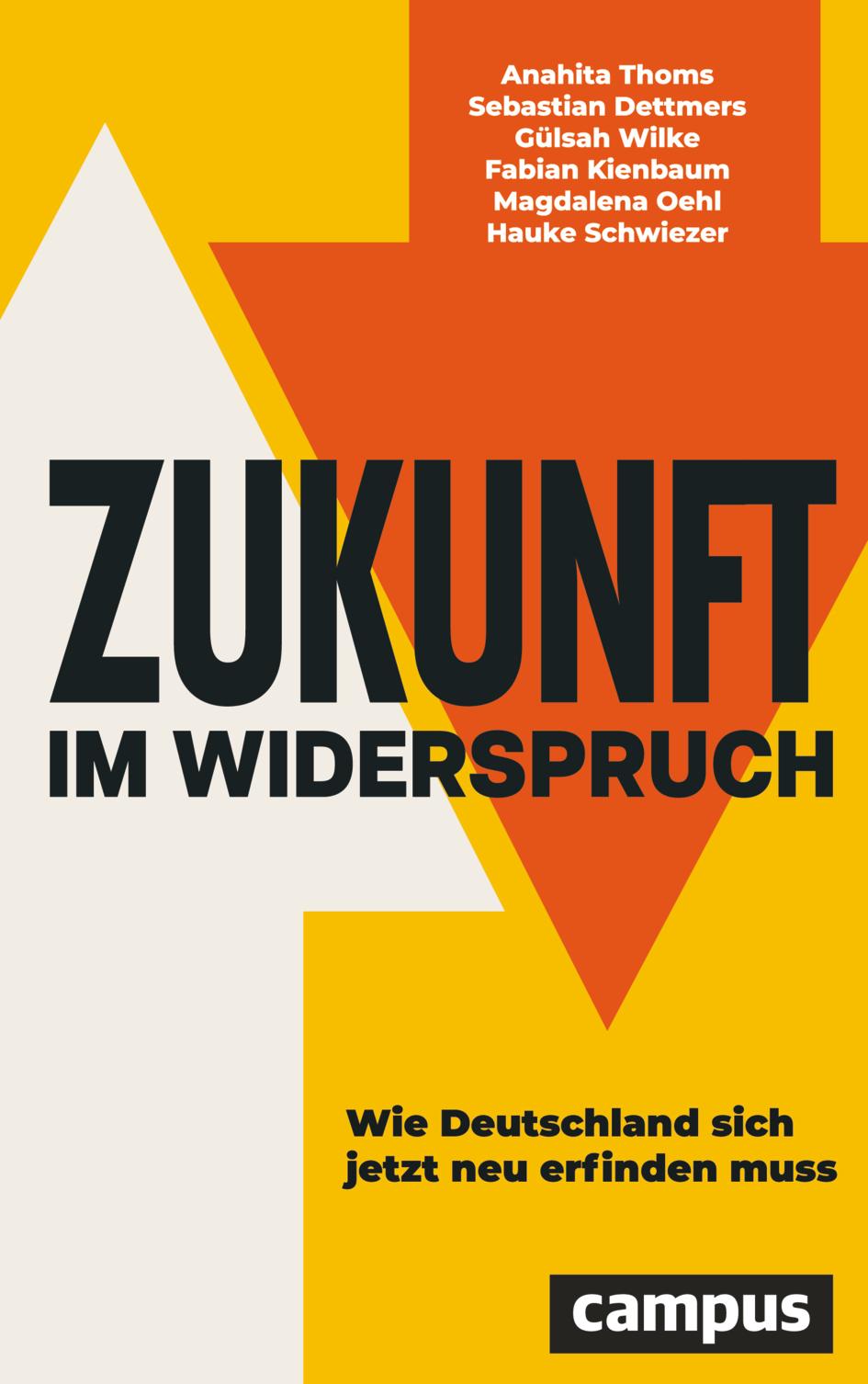 Cover: 9783593519111 | Zukunft im Widerspruch | Wie Deutschland sich jetzt neu erfinden muss