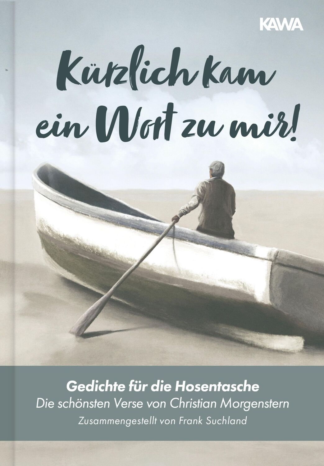 Cover: 9783986600426 | Kürzlich kam ein Wort zu mir! | Gedichte für die Hosentasche | Buch