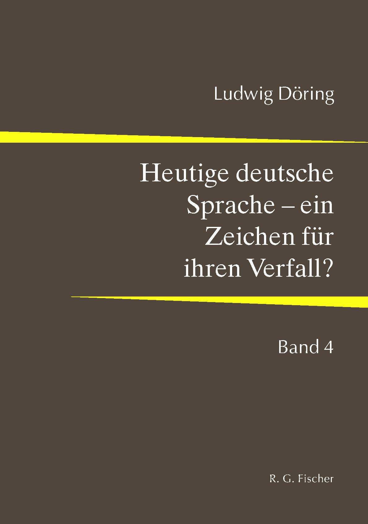 Cover: 9783830194309 | Heutige deutsche Sprache - ein Zeichen für ihren Verfall? | Band 4