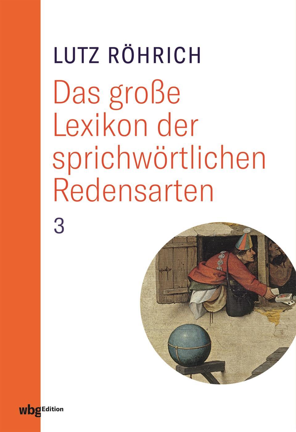 Bild: 9783534275885 | Das große Lexikon der sprichwörtlichen Redensarten | Lutz Röhrich