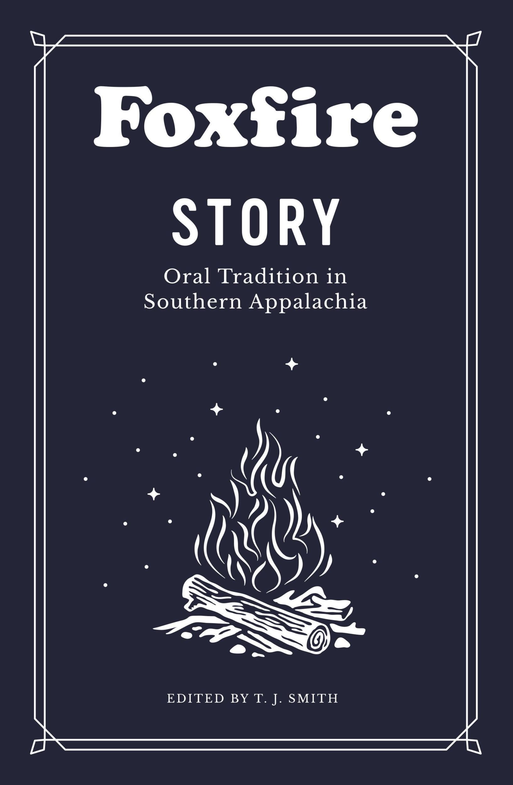 Cover: 9780525436317 | Foxfire Story | Oral Tradition in Southern Appalachia | Inc | Buch