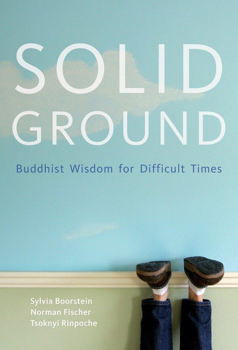 Cover: 9781935209812 | Solid Ground: Buddhist Wisdom for Difficult Times | Boorstein (u. a.)