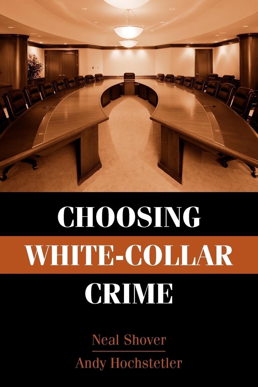 Cover: 9780521665544 | Choosing White-Collar Crime | Neal Shover (u. a.) | Taschenbuch | 2005