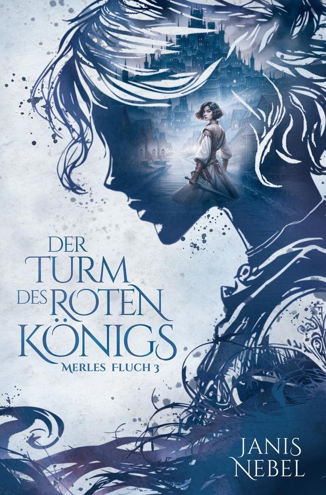 Cover: 9783757973506 | Der Turm des Roten Königs | Janis Nebel | Taschenbuch | Merles Fluch