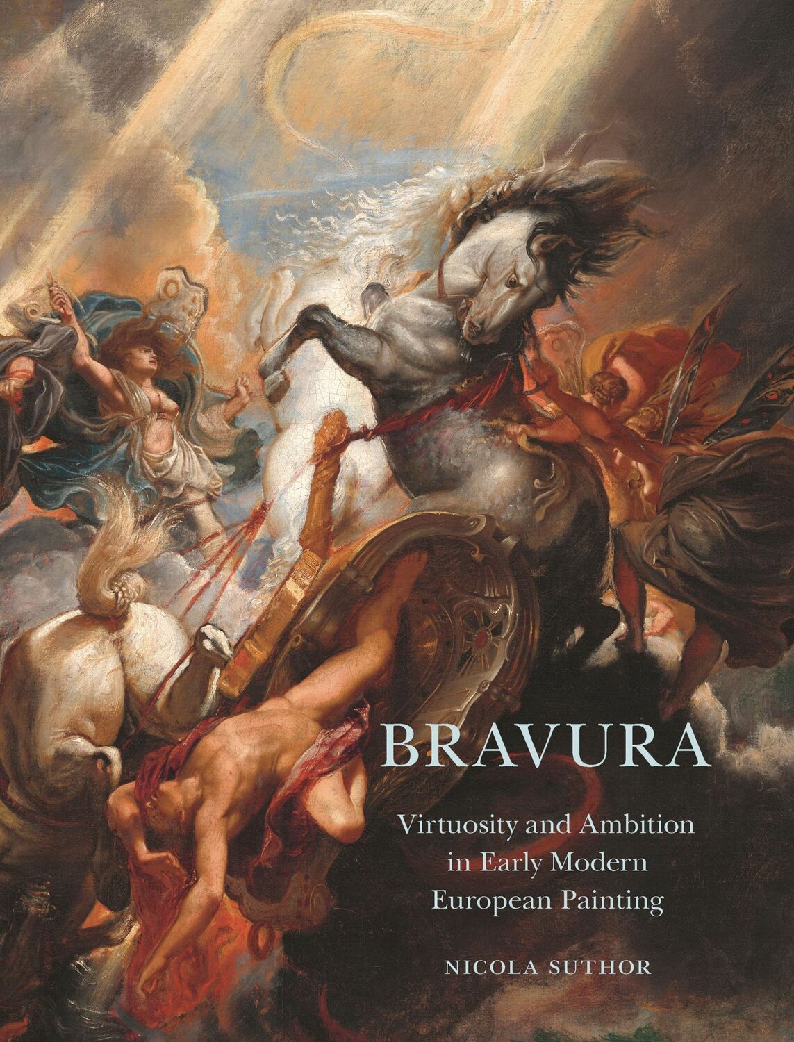 Cover: 9780691204581 | Bravura | Virtuosity and Ambition in Early Modern European Painting