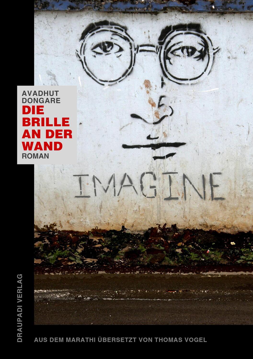 Cover: 9783945191774 | Die Brille an der Wand | Roman | Avadhut Dongare | Taschenbuch | 2023