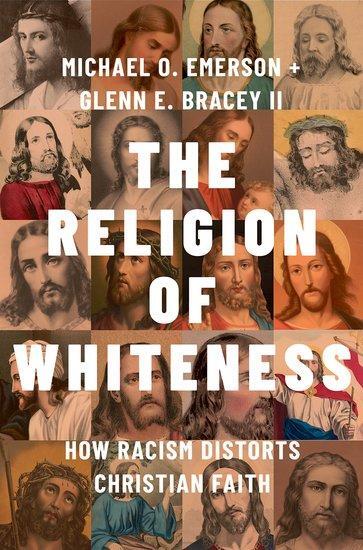 Cover: 9780197746288 | The Religion of Whiteness | How Racism Distorts Christian Faith | Buch