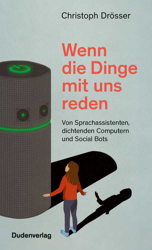 Cover: 9783411742257 | Wenn die Dinge mit uns reden | Christoph Drösser | Taschenbuch | 2020